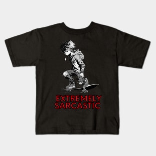 Extremely Sarcastic - Skateboard Boy Kids T-Shirt